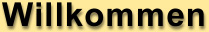 Willkommen